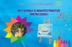 Arte vizuale si abilitati practice pentru clasa I