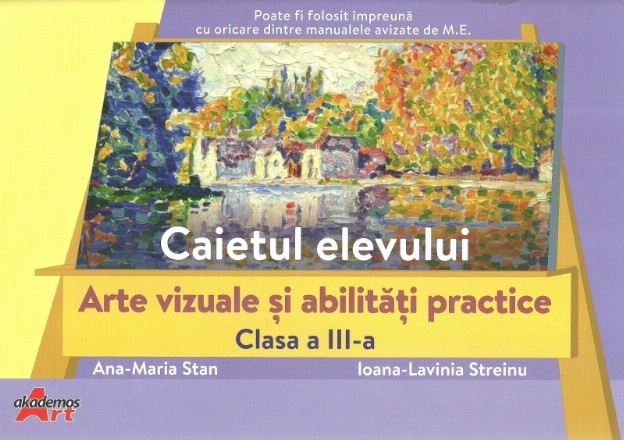 Arte vizuale si abilitati practice, clasa a III-a. Caietul elevului