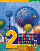 Arte vizuale şi abilităţi practice : caiet de activităţi pentru clasa a II-a