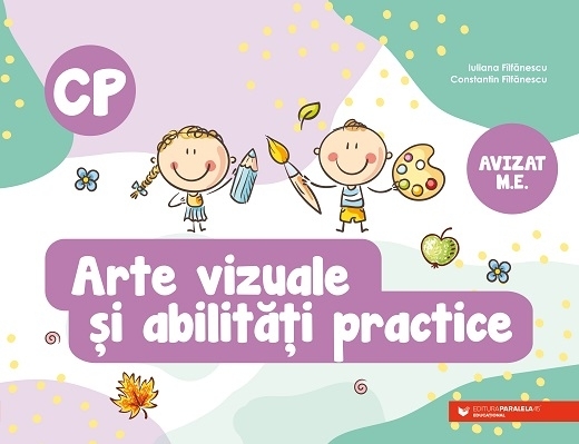 Arte vizuale şi abilităţi practice : clasa pregătitoare