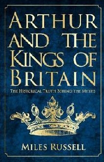 Arthur and the Kings of Britain