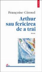 Arthur sau fericirea de a trai