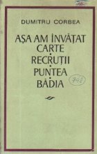 Asa invatat carte Recrutii Puntea