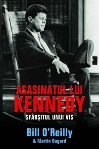 Asasinatul lui Kennedy. Sfarsitul unui vis