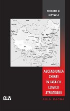 Ascensiunea Chinei în faţă logica