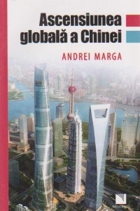 Ascensiunea globala a Chinei