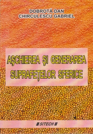 Aschierea si Generarea Suprafetelor Sferice