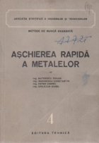 Aschierea rapida metalelor