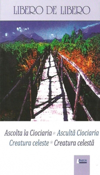 Ascolta la Ciociaria / Asculta Ciociaria. Creatura celeste / Creatura celesta (Editie bilingva italiana/romana)