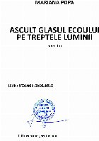 Ascult glasul ecoului treptele luminii