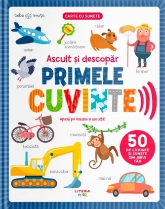 Ascult şi descopăr : Primele cuvinte