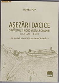 Asezari dacice - din vestul si nord-vestul Romaniei sec. II iH -I dH