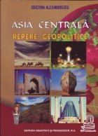 Asia centrala Repere geopolitice