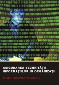 Asigurarea securitatii informatiilor in organizatii