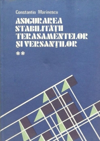 Asigurarea stabilitatii terasamentelor si versantilor, Volumul al II-lea Conceptii si solutii moderne