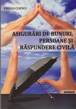 Asigurari de Bunuri, Persoane si Raspundere Civila