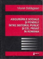 Asigurarile sociale pensiile intre sistemul