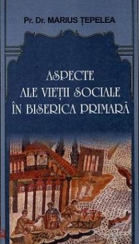 ASPECTE ALE VIETII SOCIALE IN BISERICA PRIMARA