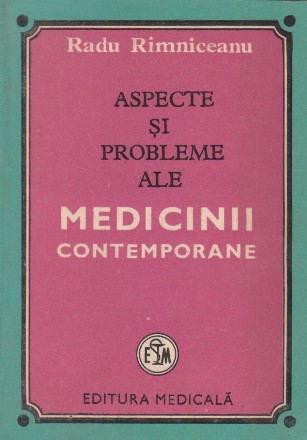 Aspecte si probleme ale medicinii contemporane