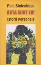 Asta sunt Istorii personale