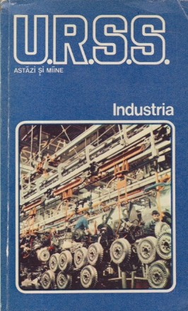 U.R.S.S. astazi si miine - Industria