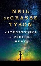 Astrophysics for People Hurry