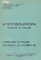 Ateroscleroza problema pediatrie Consfatuirea pediatrie