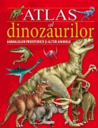 Atlas dinozaurilor animalelor preistorice altor