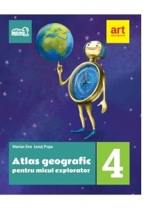 Atlas geografic pentru micul explorator clasa a IV-a