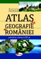 Atlas geografie Romaniei pentru clasa