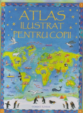 Atlas Ilustrat Pentru Copii