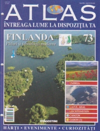 Atlas - Intreaga lume la dispozitia ta, Nr. 73 - Finlanda paduri si tehnologii moderne