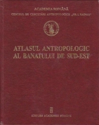 Atlasul antropologic al Banatului de Sud-Est