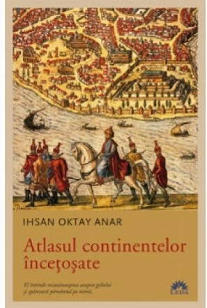 Atlasul continentelor incetosate