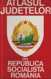 Atlasul judetelor din Republica Socialista Romania