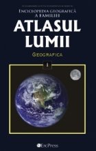 Atlasul Lumii Nr. 1 - Enciclopedia geografica a familiei. Geografica