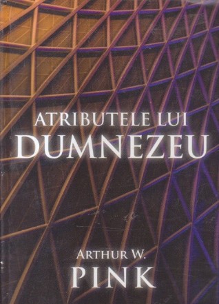 Atributele lui Dumnezeu (Pink)