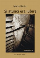 atunci era iubire (roman)