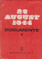 august 1944 Documente 1944 1945