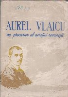 Aurel Vlaicu precursor aviatiei rominesti