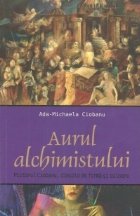 Aurul alchimistului. Pictorul Ciobanu, dincolo de forma si culoare