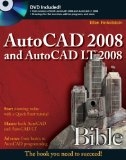 AutoCAD 2008 and AutoCAD LT 2008 Bible (Paperback)