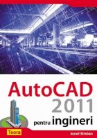 AutoCAD 2011 pentru ingineri