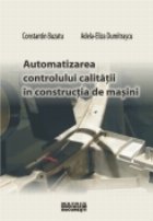 Automatizarea controlului calitatii constructia masini