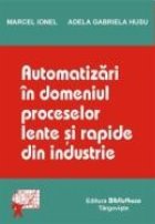 Automatizari domeniul proceselor lente rapide