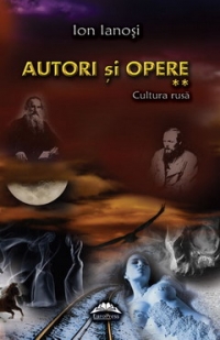 Autori si opere. Cultura rusa