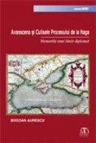 Avanscena si Culisele Procesului de la Haga. Memoriile unui tanar diplomat