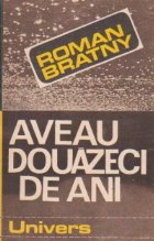 Aveau douazeci de ani