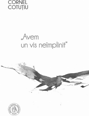 Avem un vis neîmplinit - Vol. 1 (Set of:Avem un vis neîmplinitVol. 1)