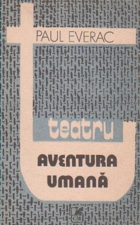 Aventura umana (de la Robinson la Remiza) Teatru